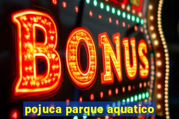 pojuca parque aquatico