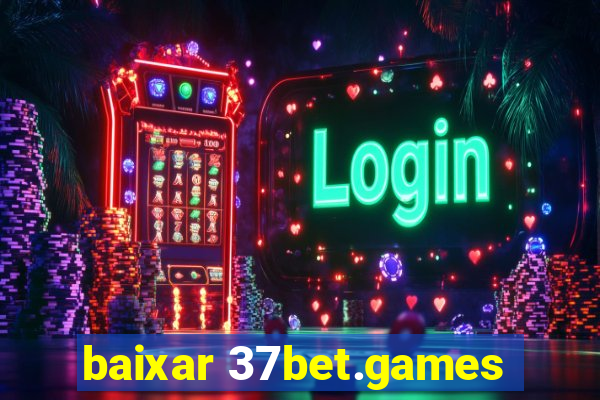 baixar 37bet.games