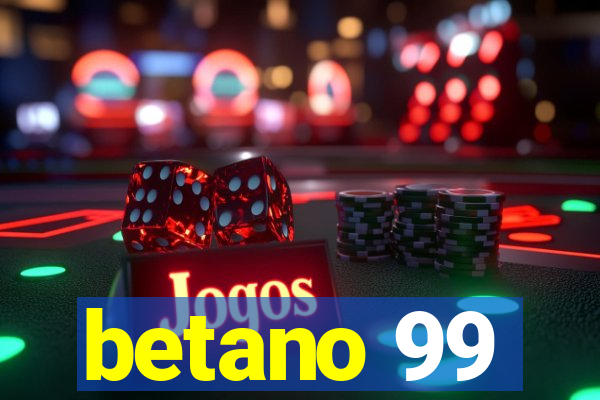 betano 99