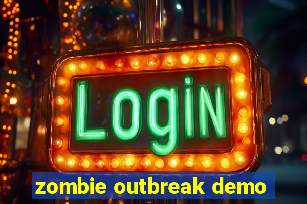 zombie outbreak demo