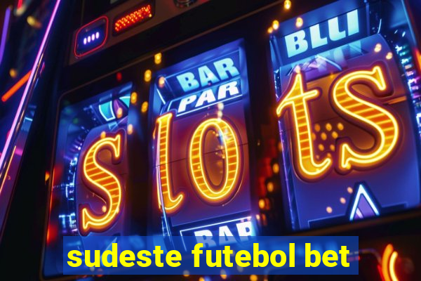 sudeste futebol bet