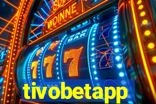 tivobetapp