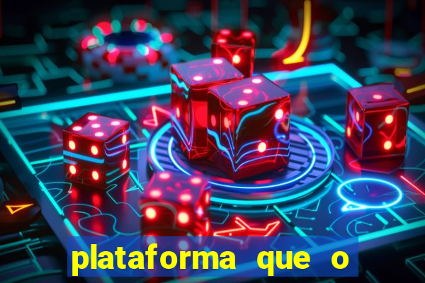 plataforma que o buzeira joga