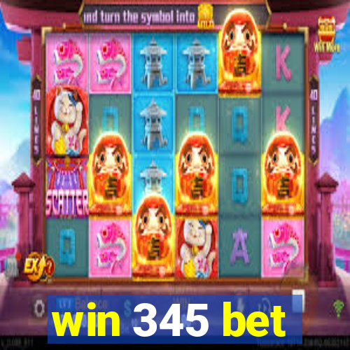 win 345 bet