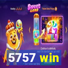 5757 win