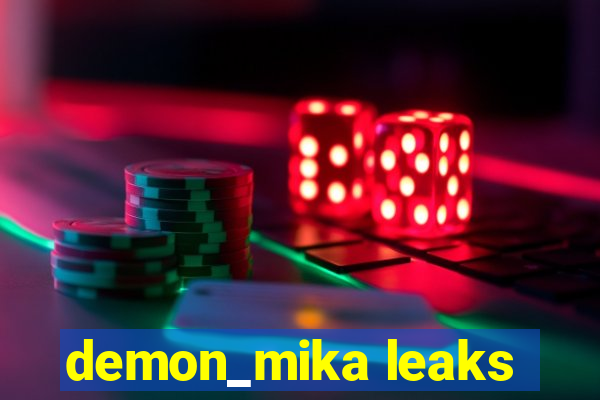 demon_mika leaks