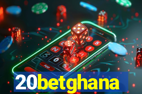 20betghana