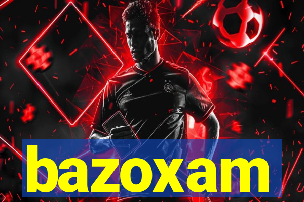 bazoxam