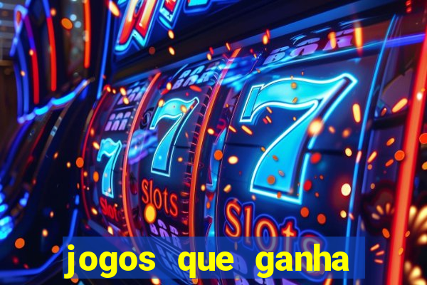 jogos que ganha dinheiro sem precisar depositar