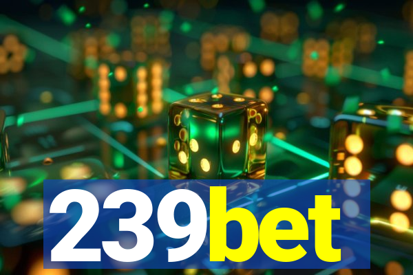 239bet