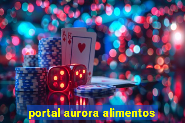 portal aurora alimentos