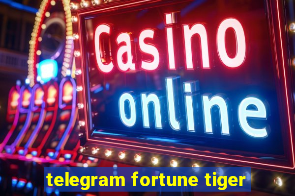 telegram fortune tiger