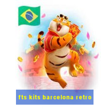 fts kits barcelona retro