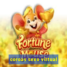 coroas sexo virtual