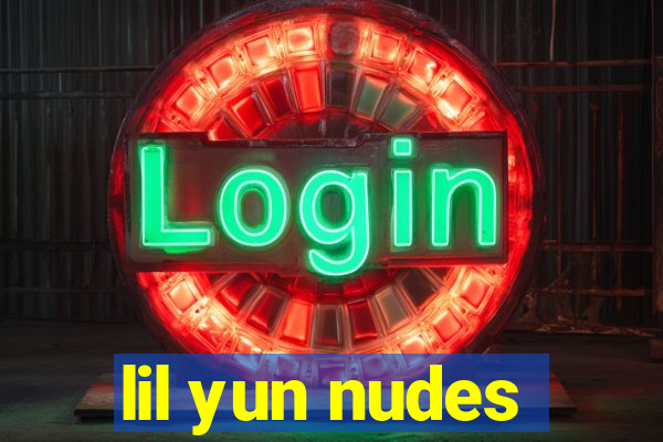 lil yun nudes