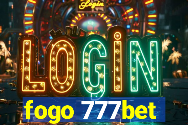 fogo 777bet