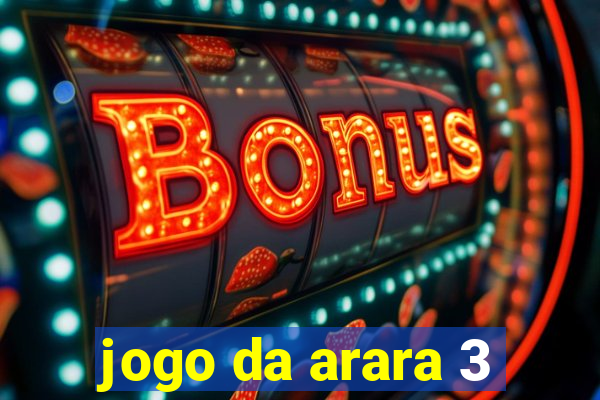 jogo da arara 3