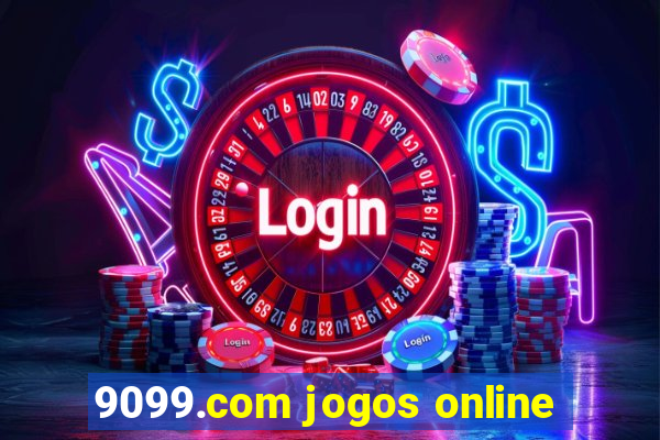 9099.com jogos online