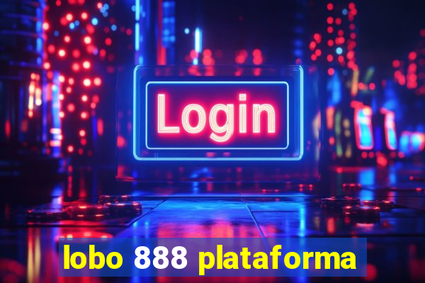 lobo 888 plataforma