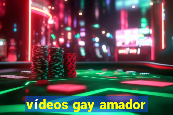 vídeos gay amador