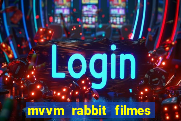 mvvm rabbit filmes e séries download