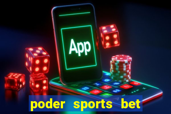 poder sports bet é confiável