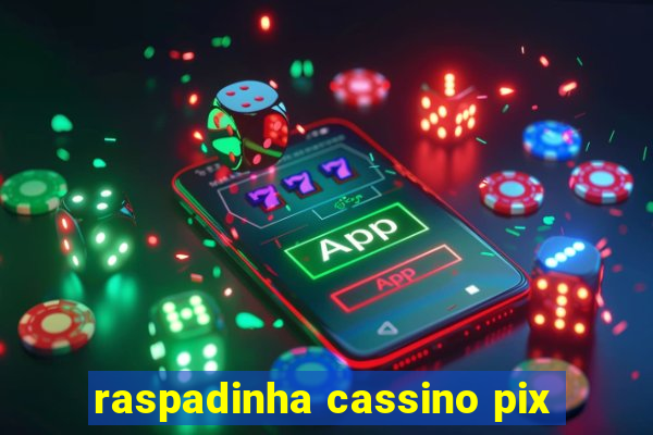 raspadinha cassino pix