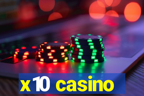 x10 casino