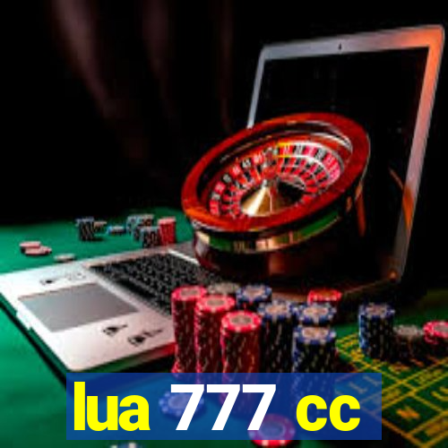 lua 777 cc