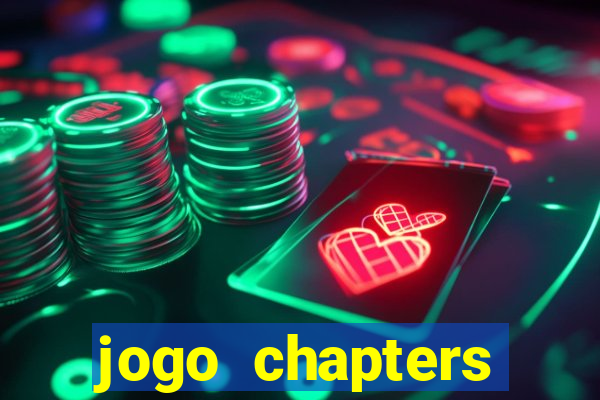 jogo chapters diamantes infinitos