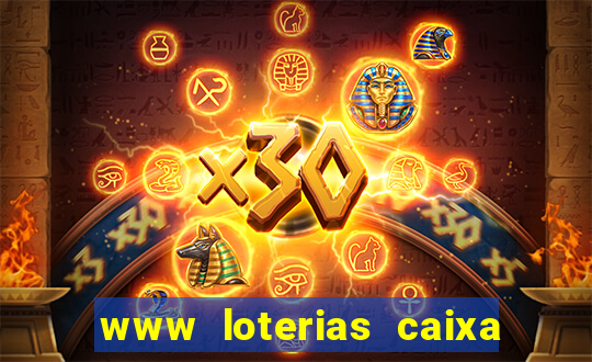 www loterias caixa com br ultimos resultados