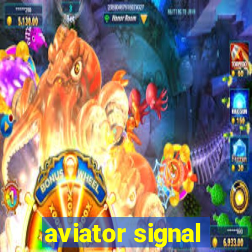 aviator signal