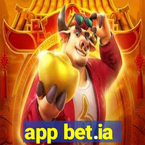 app bet.ia