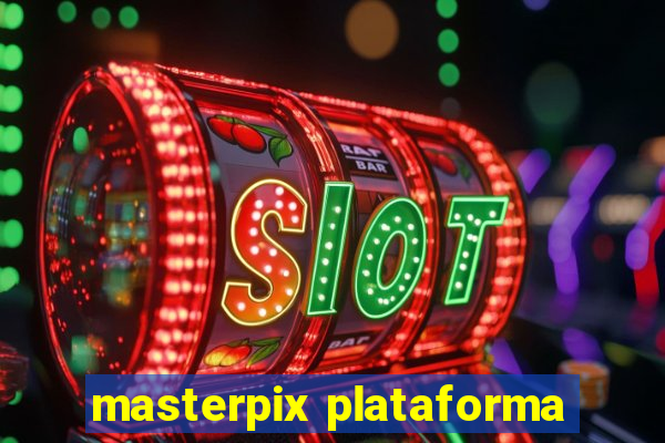 masterpix plataforma