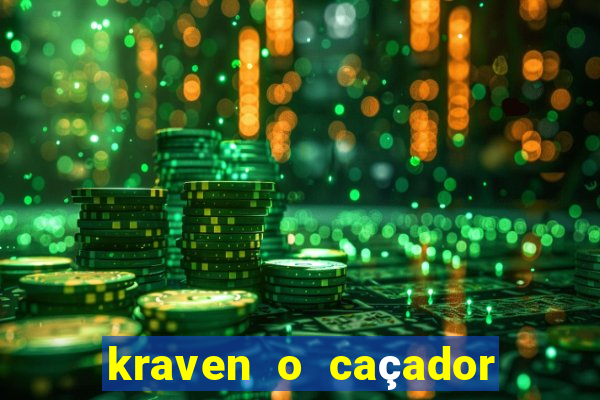 kraven o caçador filme completo dublado pobreflix