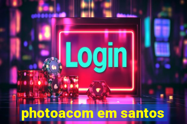 photoacom em santos