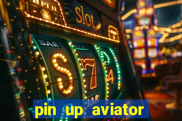 pin up aviator promo code