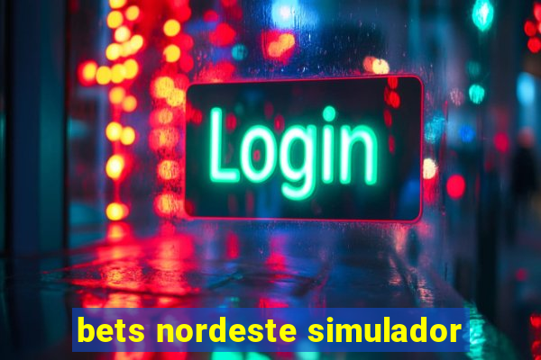 bets nordeste simulador