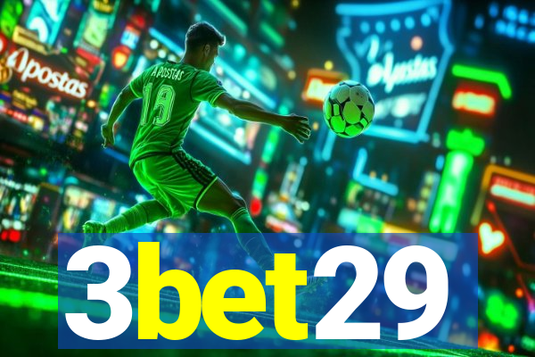 3bet29