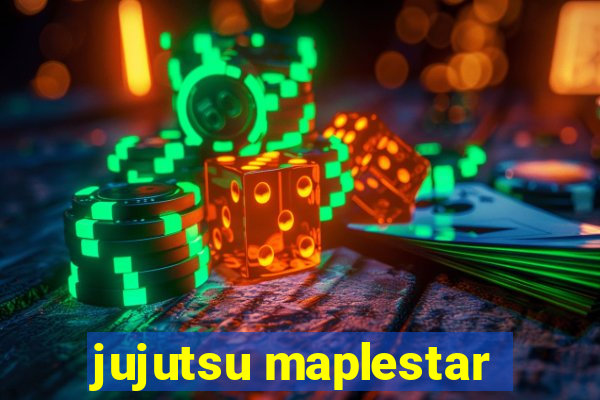 jujutsu maplestar