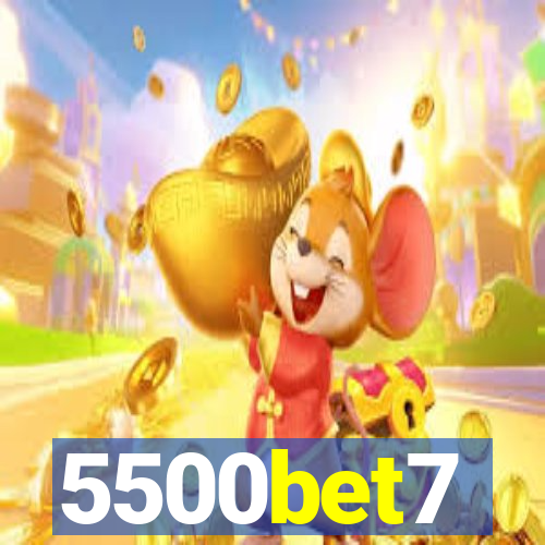 5500bet7