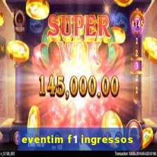 eventim f1 ingressos