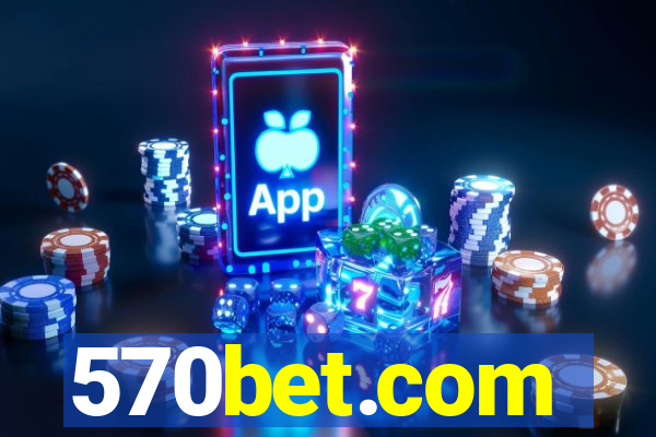 570bet.com