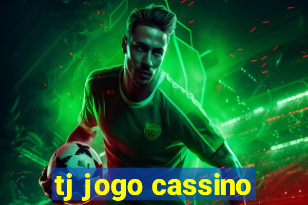 tj jogo cassino