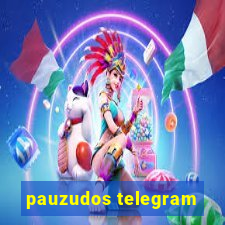 pauzudos telegram