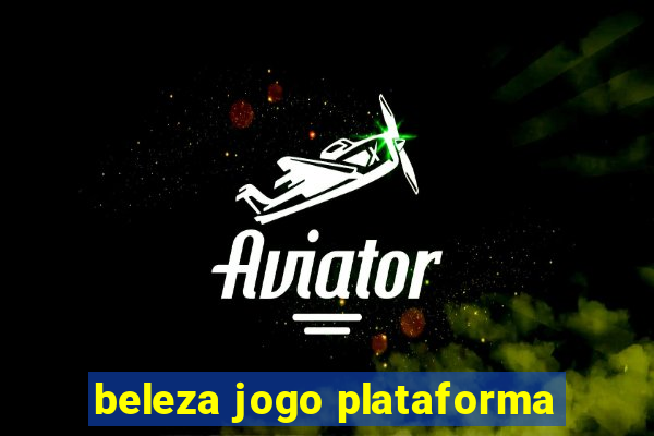 beleza jogo plataforma