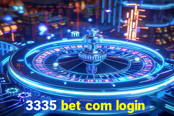 3335 bet com login