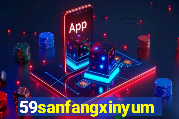 59sanfangxinyuming.com