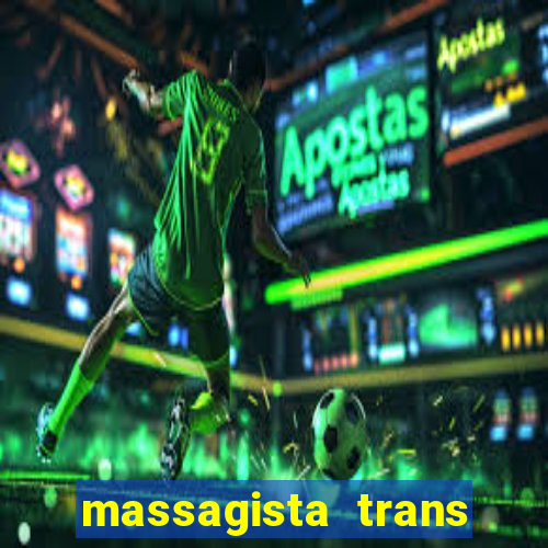 massagista trans sao paulo