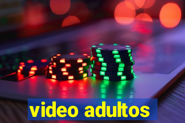 video adultos